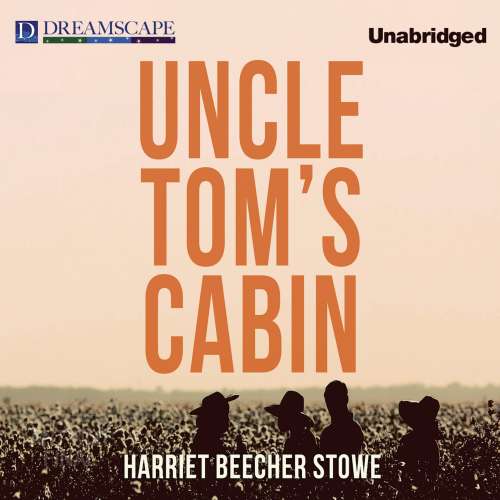 Cover von Harriet Beecher Stowe - Uncle Tom's Cabin