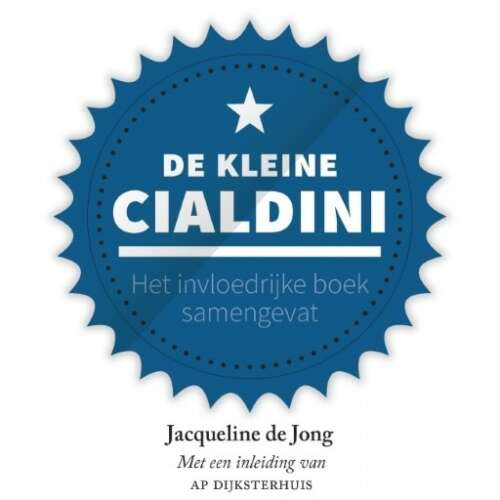 Cover von Jacqueline de Jong - Kleine boekjes - De kleine Cialdini - Het invloedrijke boek samengevat