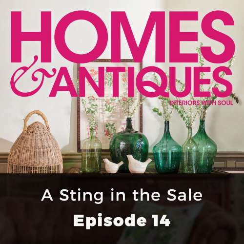Cover von Homes & Antiques - Episode 14 - A Sting in the Sale