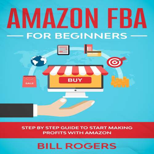 Cover von Amazon FBA for Beginners - Amazon FBA for Beginners - Step by Step Guide to Start Making Profits with Amazon