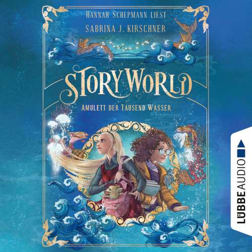 Cover von Sabrina J. Kirschner - StoryWorld - Teil 1 - Amulett der Tausend Wasser