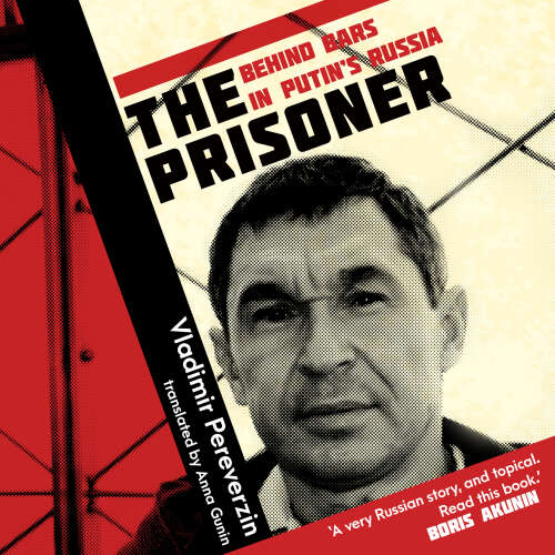 Cover von Vladimir Pereverzin - The Prisoner - Behind Bars in Putin's Russia