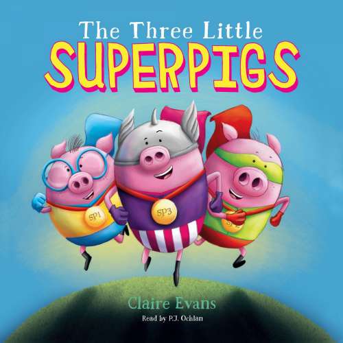 Cover von Claire Evans - The Three Little Superpigs