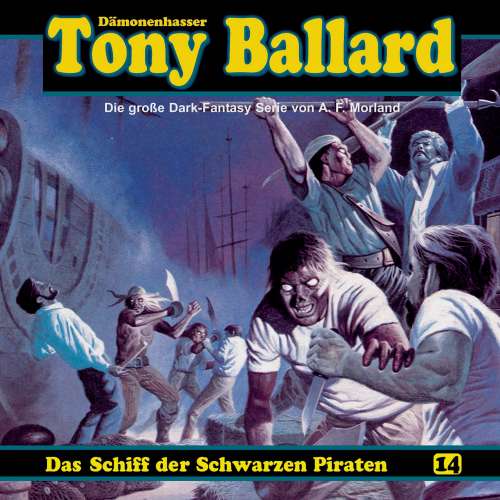 Cover von Tony Ballard - Folge 14 - Das Schiff der schwarzen Piraten
