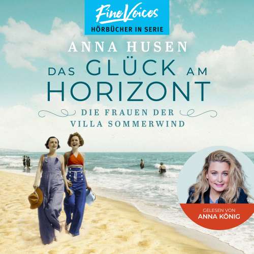 Cover von Anna Husen - Die Frauen der Villa Sommerwind - Band 1 - Das Glück am Horizont