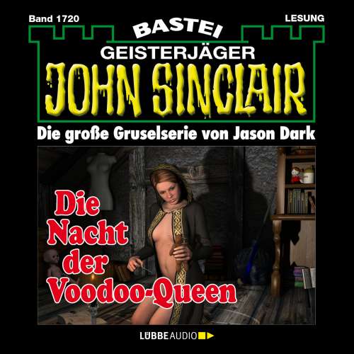 Cover von John Sinclair - John Sinclair - Band 1720 - Die Nacht der Voodoo-Queen (2. Teil)