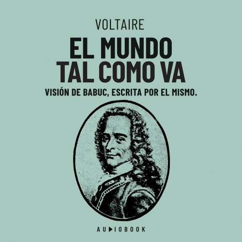 Cover von Voltaire - El mundo tal como va. Vision de Babuc, escrita por el mismo