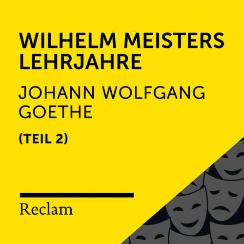 Cover von Reclam Hörbücher - Goethe: Wilhelm Meisters Lehrjahre, II. Teil (Reclam Hörbuch)