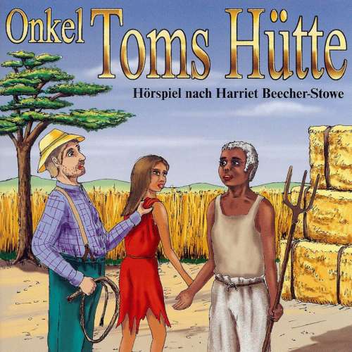 Cover von Harriet Beecher-Stowe - Onkel Toms Hütte