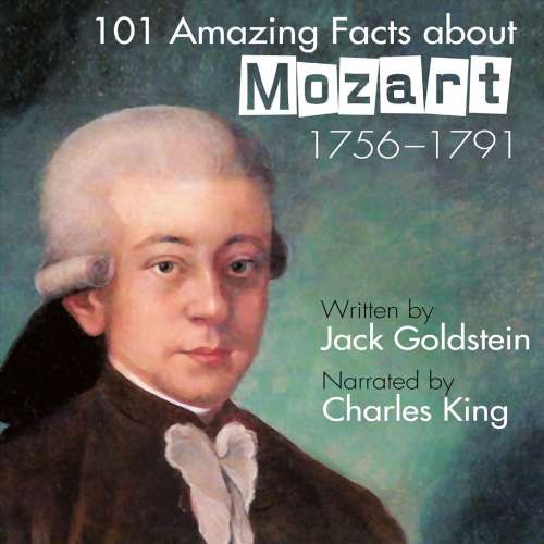 Cover von Jack Goldstein - 101 Amazing Facts about Mozart