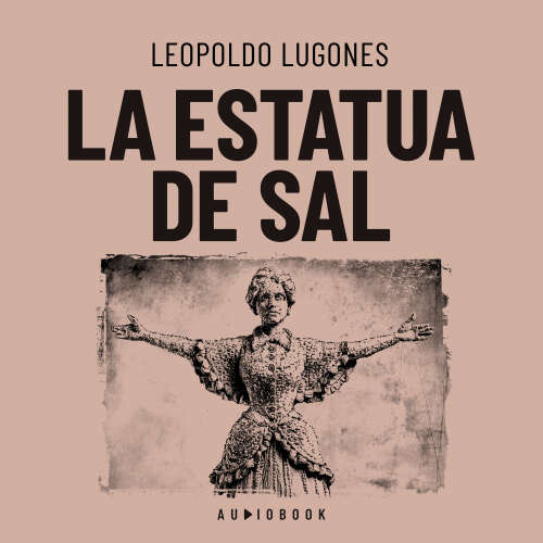 Cover von Leopoldo Lugones - La estatua de sal