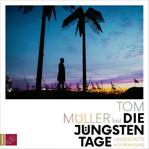 Cover von Tom Müller - Die jüngsten Tage