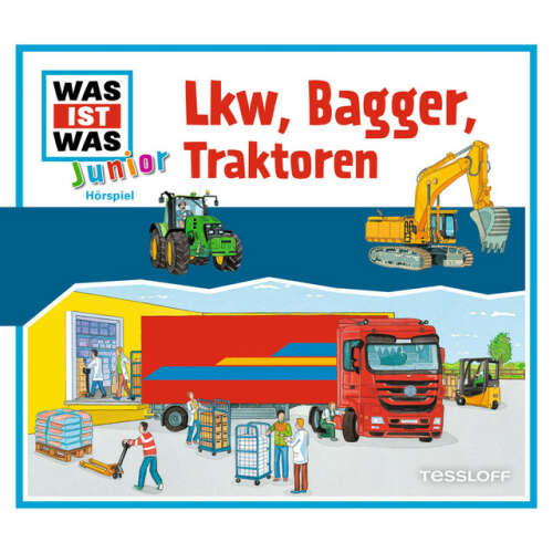 Cover von Was Ist Was Junior - 21: LKW, Bagger, Traktoren