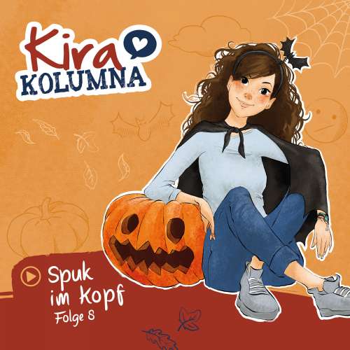 Cover von Kira Kolumna - Folge 8 - Spuk im Kopf