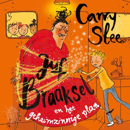 Cover von Carry Slee - Juf Braaksel - Deel 7 - Deel 7 - Juf Braaksel en het geheimzinnige plan