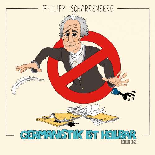 Cover von Philipp Scharrenberg - Philipp Scharrenberg - Germanistik ist heilbar