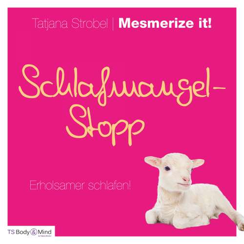 Cover von Tatjana Strobel - Schlafmangel-Stopp - Erholsamer schlafen!
