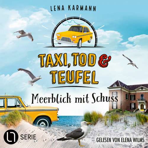 Cover von Lena Karmann - Taxi, Tod und Teufel - Folge 11 - Meerblick mit Schuss