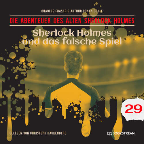 Cover von Sir Arthur Conan Doyle - Die Abenteuer des alten Sherlock Holmes - Folge 29 - Sherlock Holmes und das falsche Spiel