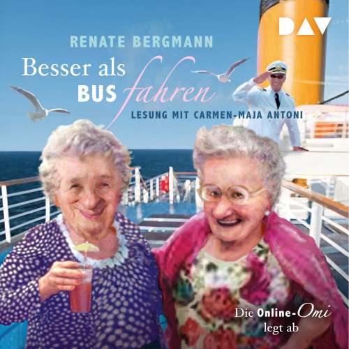 Cover von Renate Bergmann - Besser als Bus fahren. Die Online-Omi legt ab