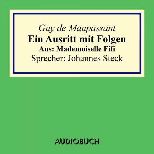 Cover von Guy de Maupassant - Ein Ausritt mit Folgen. - Aus: Mademoiselle Fifi