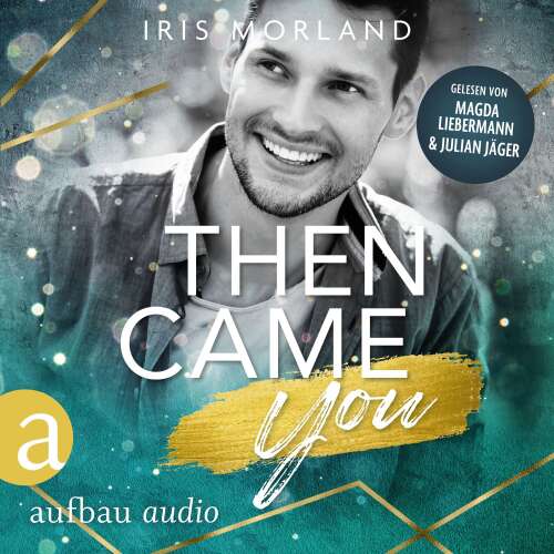 Cover - Iris Morland - Die Younger's Family Saga - Band 1 - Then came you