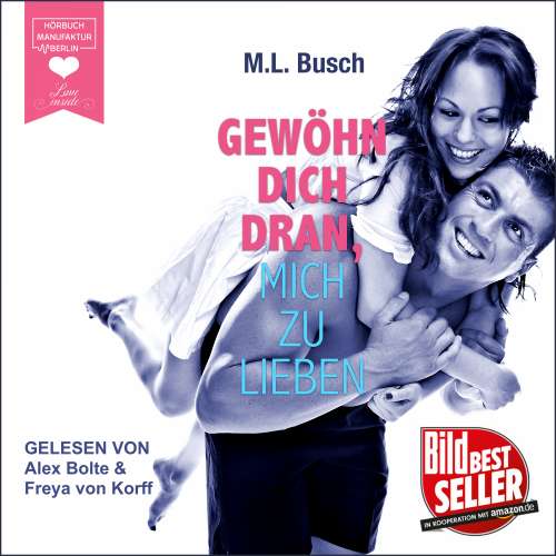 Cover von M. L. Busch - Gewöhn dich dran, mich zu lieben