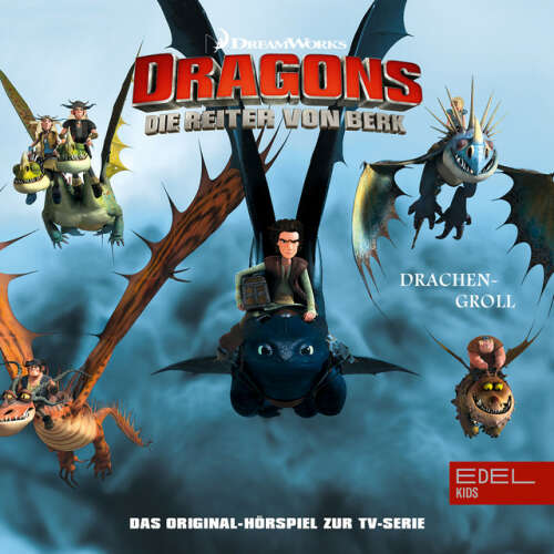 Cover von Dragons - Die Reiter von Berk - Folge 7: Thors Blitze / Drachengroll (Das Original-Hörspiel zur TV-Serie)
