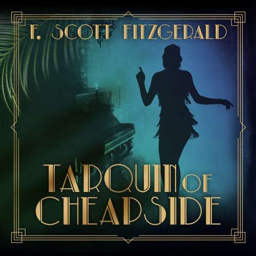 Cover von F. Scott Fitzgerald - Tales of the Jazz Age - Book 7 - Tarquin of Cheapside