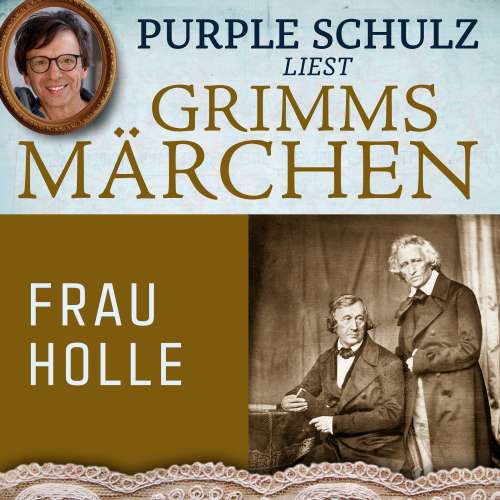 Cover von Purple Schulz liest Grimms Märchen - Purple Schulz liest Grimms Märchen - Band 5 - Frau Holle