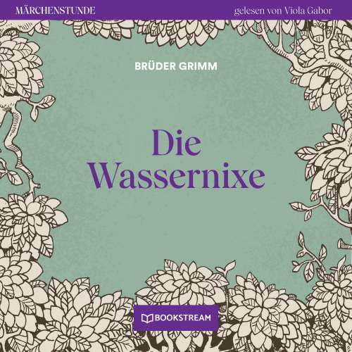 Cover von Brüder Grimm - Märchenstunde - Folge 151 - Die Wassernixe