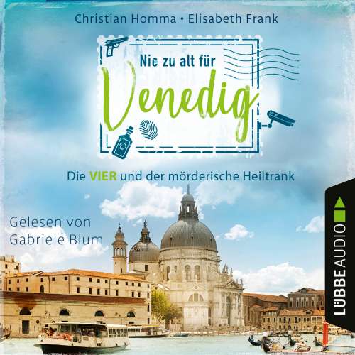 Cover von Christian Homma - Die VIER - Die VIER und der mörderische Heiltrank - Teil 2 - Nie zu alt für Venedig