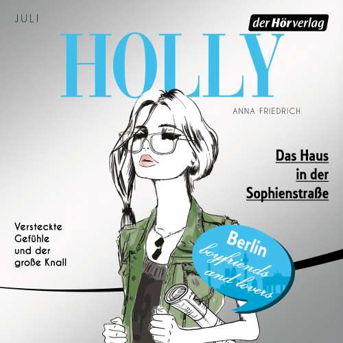 Cover von Anna Friedrich - Holly - Folge 6 - Juli - Das Haus in der Sophienstraße