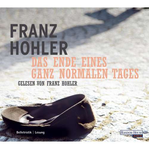 Cover von Franz Hohler - Das Ende eines ganz normalen Tages