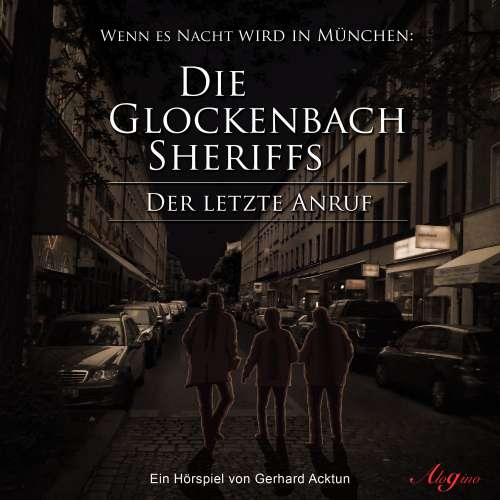 Cover von Gerhard Acktun - Die Glockenbach Sheriffs - Der letzte Anruf