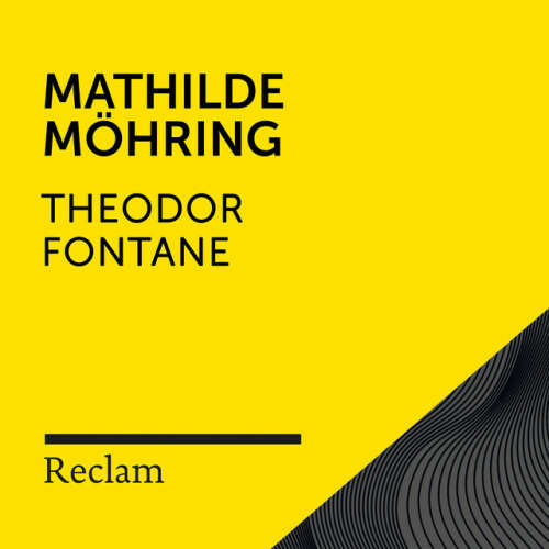 Cover von Reclam Hörbücher - Fontane: Mathilde Möhring (Reclam Hörbuch)