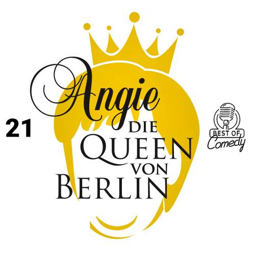 Cover von Best of Comedy: Angie, die Queen von Berlin - Folge 21