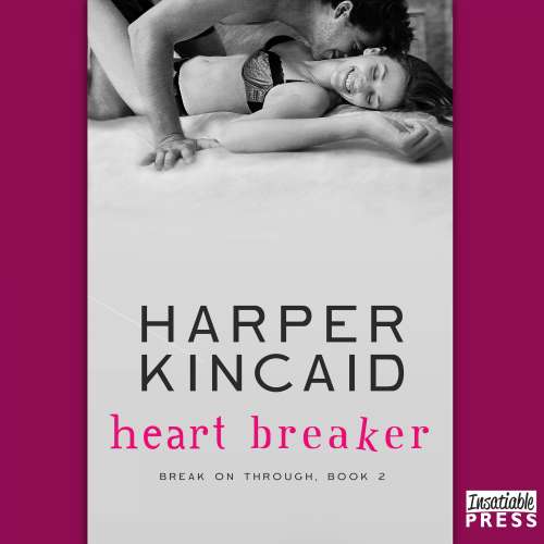 Cover von Harper Kincaid - Break on Through - Book 2 - Heart Breaker