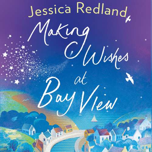 Cover von Jessica Redland - Welcome To Whitsborough Bay - Book 1 - Making Wishes at Bay View