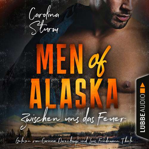 Cover von Carolina Sturm - Men of Alaska - Teil 2 - Zwischen uns das Feuer