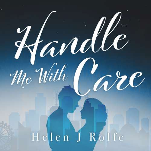 Cover von Helen J. Rolfe - Handle Me with Care