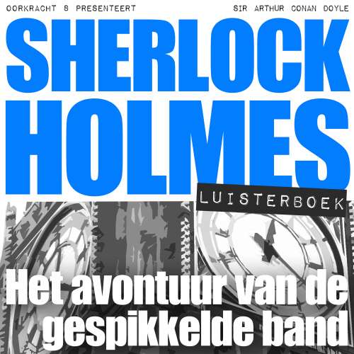 Cover von Arthur Conan Doyle - Sherlock Holmes - Het avontuur van de gespikkelde band