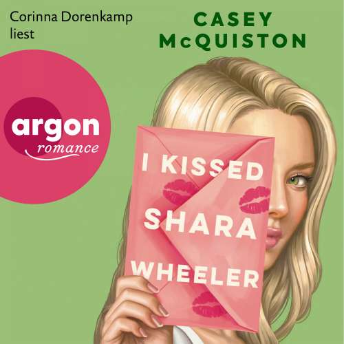 Cover von Casey McQuiston - I Kissed Shara Wheeler