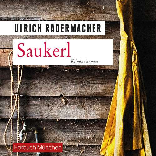 Cover von Ulrich Radermacher - Saukerl - Kommissar Alois Schöns 1. Fall
