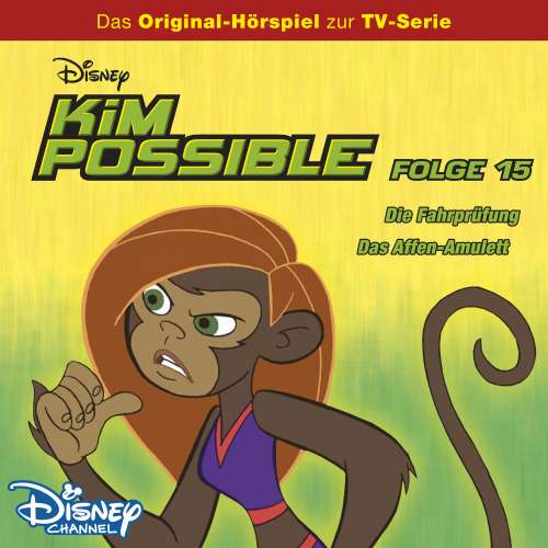 Cover von Kim Possible - Folge 15 - Die Fahrprüfung / Das Affen-Amulett