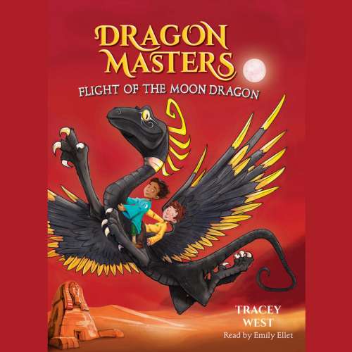 Cover von Tracey West - Dragon Masters - Book 6 - Flight of the Moon Dragon