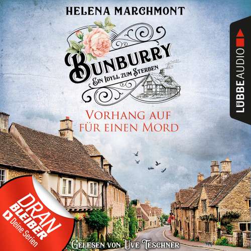 Cover von Helena Marchmont - Ein englischer Cosy-Krimi - Bunburry - Folge 1 - Vorhang auf für einen Mord - Ein Idyll zum Sterben