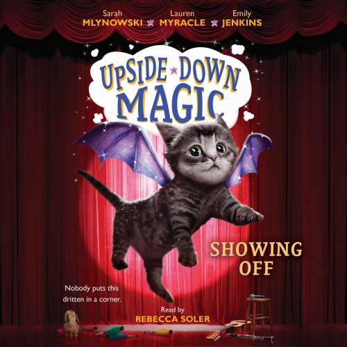 Cover von Sarah Mlynowski - Upside-Down Magic 3 - Showing Off
