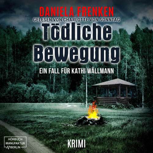 Cover von Daniela Frenken - Kathi Wällmann Krimi - Band 6 - Tödliche Bewegung
