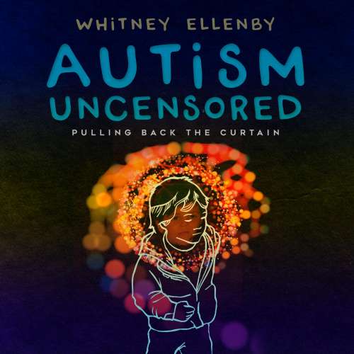 Cover von Whitney Ellenby - Autism-Uncensored